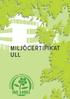 MILJÖCERTIFIKAT ULL Sveriges lantbruksuniversitet Institutionen för stad och land