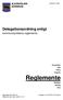 Reglemente. Delegationsordning enligt. kommunstyrelsens reglemente KS Föreskrifter Plan Policy Program. Riktlinjer Strategi Taxa