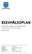 ELEVHÄLSOPLAN. Till stöd för ledning och personal inom grundskolan i Öckerö kommun Beslutsdatum: Barn- och utbildningsnämnden
