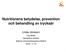 Nutritionens betydelse, prevention och behandling av trycksår