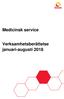 Medicinsk service. Verksamhetsberättelse januari-augusti 2018