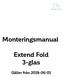 Monteringsmanual. Extend Fold 3-glas. Gäller från