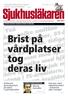 Brist på vårdplatser tog deras liv