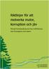 Riktlinjer för att motverka mutor, korruption och jäv. Norsjö kommunkoncern har nolltolerans mot korruption och mutor