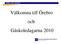 ÖREBRO LÄNS LANDSTING. Välkomna till Örebro och Gåskoledagarna 2010