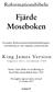 Reformationsbibeln. Fjärde Moseboken. Svenska Reformationsbibelsällskapets översättning av den engelska auktoriserade. King James Version