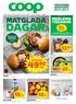 DAGAR. 49)= /kg MATGLADA. 15k/st. 10k/st. 12)= /st. 20k/förp TISDAGAR. 21/1 27/1 VECKANS NÖTFÄRS ERBJUDANDEN. Noga utvalt. Klokt bortvalt.