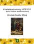 Kvalitetsredovisning 2009/2010 Skola, förskola, skolbarnsomsorg. Område Svalöv Södra. Lek i Foajen målad 1879 av Wilhelm Peters ( ).