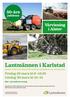 Lantmännen i Karlstad bjuder in till årets mässa för lantbruk, skogsbruk och entreprenad