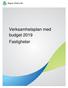 Verksamhetsplan med budget 2019 Fastigheter