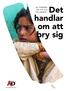 Det handlar om att bry sig AD COMPANY OM CSR OCH HÅLLBARHET.