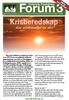 Forum. Krisberedskap. Syftet med artikeln är att informera läsarna. hur nödvändigt är det? Fullersta Fastighets. information!