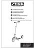 KICK SCOOTER ROUTE 200-S.   ART. NO XX SE MONTERINGSANVISNING DK MONTERINGSVEJLEDNING NO MONTERINGSANVISNING SF KOKOAMISOHJE