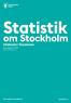 Statistik. om Stockholm Ohälsotal i Stockholm. Årsrapport The Capital of Scandinavia. stockholm.se. Publicerad: