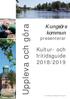 Kungsörs kommun presenterar. Uppleva och göra. Kultur- och fritidsguide 2018/