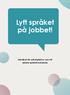 Lyft språket på jobbet! Handbok för arbetsplatser som vill arbeta språkutvecklande