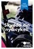 Gratis försäkring i 3 månader. Skydda din nya cykel!