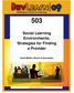 Social Learning Environments: Strategies for Finding a Provider. David Mallon, Bersin & Associates