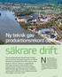 säkrare drift Nordic Paper Greåker Ny teknik gav produktionsrekord och