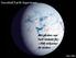 Snowball Earth-hypotesen. Att jorden var helt istäckt för 700 miljoner år sedan. Bild: BBC