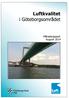 Luftkvaliteten och vädret i Göteborgsområdet, augusti Luftföroreningar... 1 Vädret... 1 Var mäter vi och vad mäter vi?...