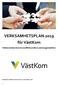 VERKSAMHETSPLAN 2019 för VästKom. Västsvenska kommunalförbundens samorganisation