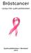 Bröstcancer. Lästips från sjukhusbiblioteket