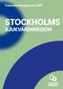 Cancerfondsrapporten 2019 STOCKHOLMS SJUKVÅRDSREGION