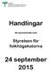 Handlingar. till sammanträde med. Styrelsen för folkhögskolorna