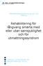 Rehabilitering för långvarig smärta med eller utan samsjuklighet och för utmattningssyndrom