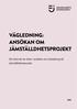 VÄGLEDNING: ANSÖKAN OM JÄMSTÄLLDHETSPROJEKT. Ett stöd när du fyller i ansökan om statsbidrag till jämställdhetsprojekt