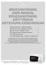 BRUKSANVISNING USER MANUAL BRUGSANVISNING KÄYTTÖOHJE NOTKUNARLEIÐBEININGAR