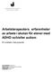 Arbetsterapeuters erfarenheter av arbete i skolan för elever med ADHD och/eller autism