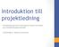 Introduktion till projektledning