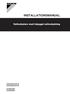 INSTALLATIONSMANUAL. Vattenkylare med inbyggd vattenkylning EWWQ049KAW1M EWWQ064KAW1M ECB2MUBW ECB3MUBW