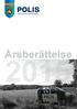 Innehållsförteckning. Årsberättelse Polismästaren har ordet 4. Polistjänster 8. Fält- och alarmverksamhet 8. Brottsbekämpning 8