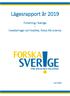 Lägesrapport år Forskning i Sverige - investeringar och kvalitet, fokus life science