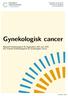 Gynekologisk cancer. Nationell kvalitetsrapport för diagnosåren 2011-Juni 2015 från Svenska Kvalitetsregistret för Gynekologisk Cancer