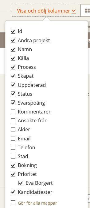 Välj vilken information som ska vara synlig i kandidatvyn I de processmappar du har valt och/eller skapat, så ska du välja vilken information om kandidaterna/vilka kolumner som ska vara synlig för de