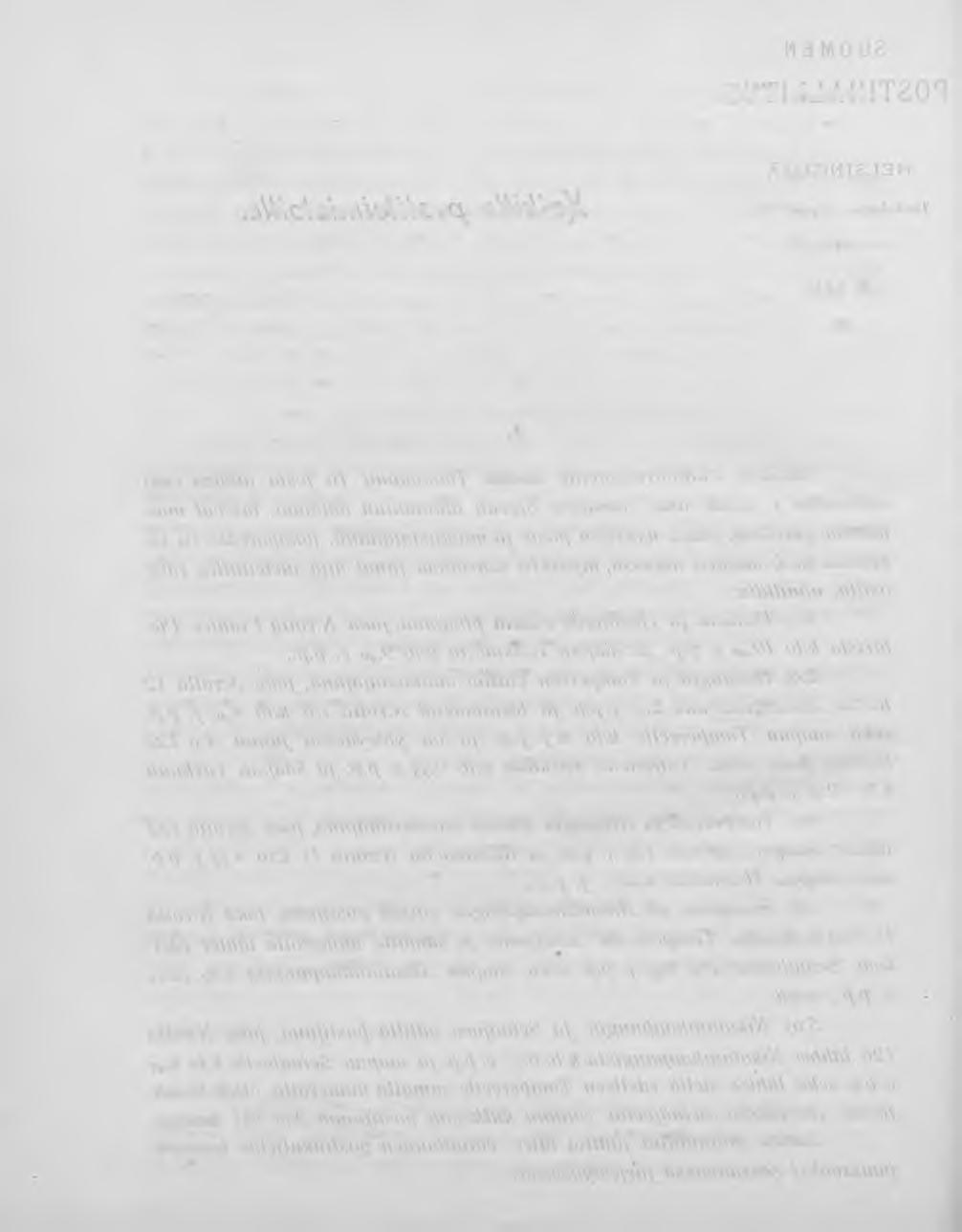2 t:o) pikajunalla N:o I e k sp ed itö ö rin va u n u ssa, nimettä P ie ta r i H e lsin k i N:o 2 bis, Pietarin ja Viipurin välillä Venäjältä ja ulkomaalta tulevan, Viipuriin ja Viipuria edempänä
