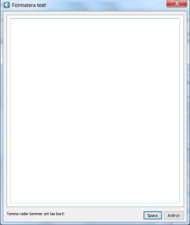 Texten ligger nu sparad i listan för fördefinierade texter och kan väljas via en klick på pilen.