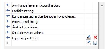 Nr: 2 Ställ markören direkt fältet för fördefinierade texter och skriv, avsluta med att klicka på disketten längst till höger för att spara texten.