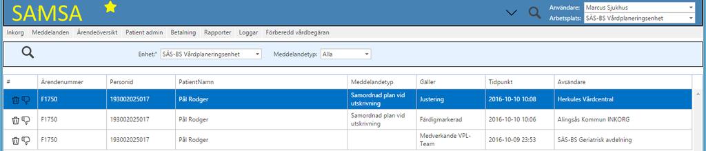 För att välja Vårdteam på Sjukhuset använd och valet görs i listan. 3.