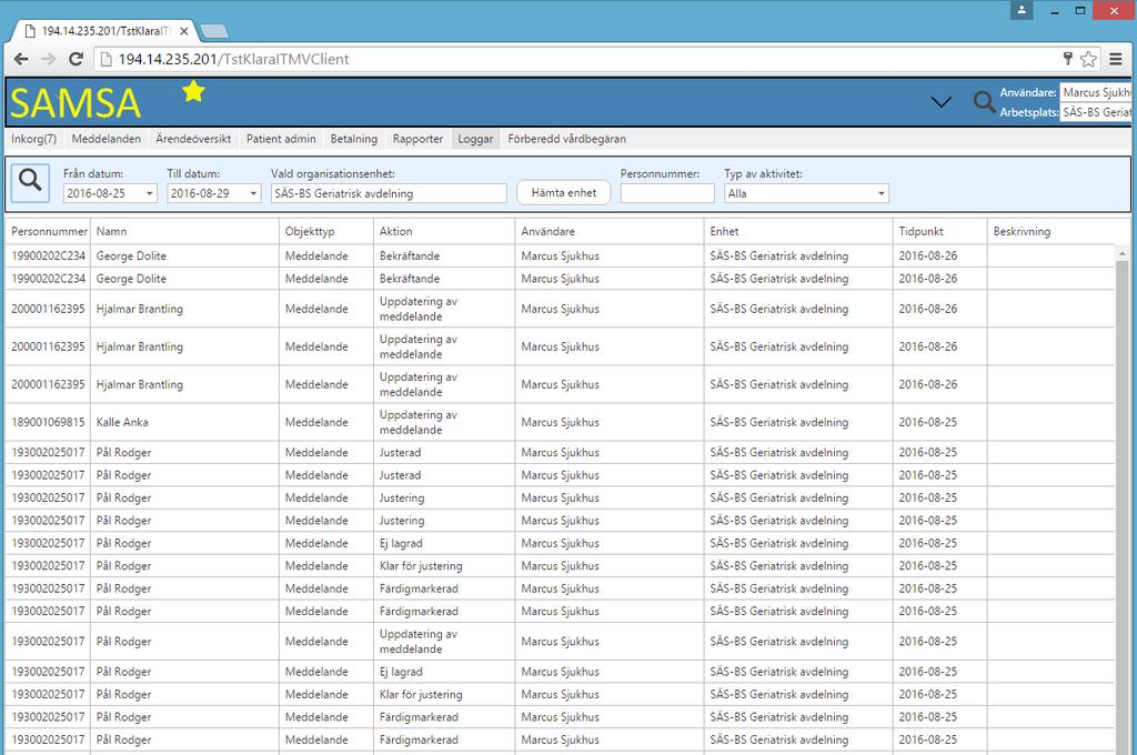 Loggar * Olika sökval Från och Till datum, Vald organisationsenhet, Personnummer samt Typ av aktivitet.