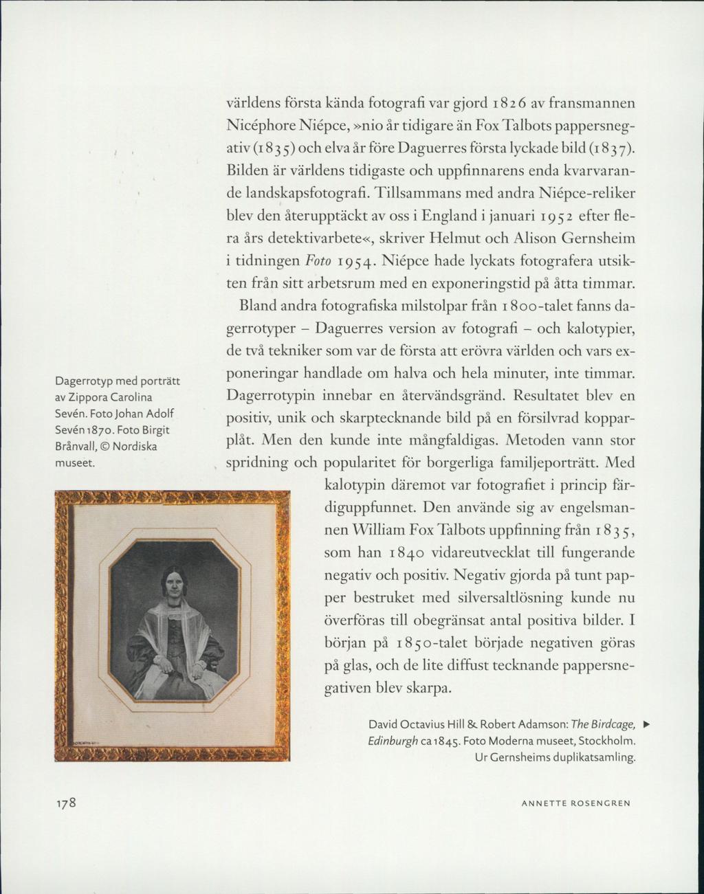 Dagerrotyp med porträtt av Zippora Carolina Seven. Foto Johan Adolf Seven 1870. Foto Birgit Brånvall, Nordiska museet.