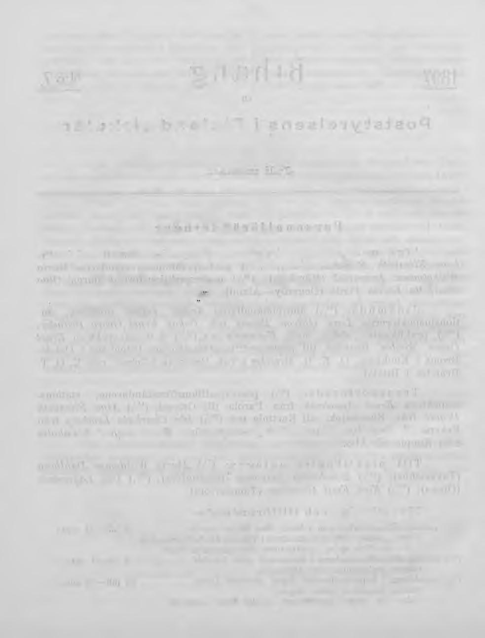 (3/ 7) bokhållaren vid postkontoret i Björneborg Anna Johanna Boman.. 14 juli 14 sept.; vikarie: praktikanten Ellen Maria Brandt. (7/,) expeditören i kupépostdistriktet Fredrik Viktor Asikanus.