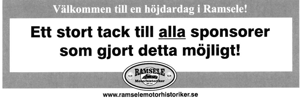 00 Ramsele Hembygdsgård Vi träffas på Torgda n fredag den 12:e juli!