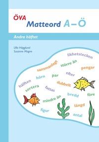Öva Matteord A-Ö Andra häftet PDF LÄSA ladda ner LADDA NER LÄSA Beskrivning Författare: Ulla Hägglund.
