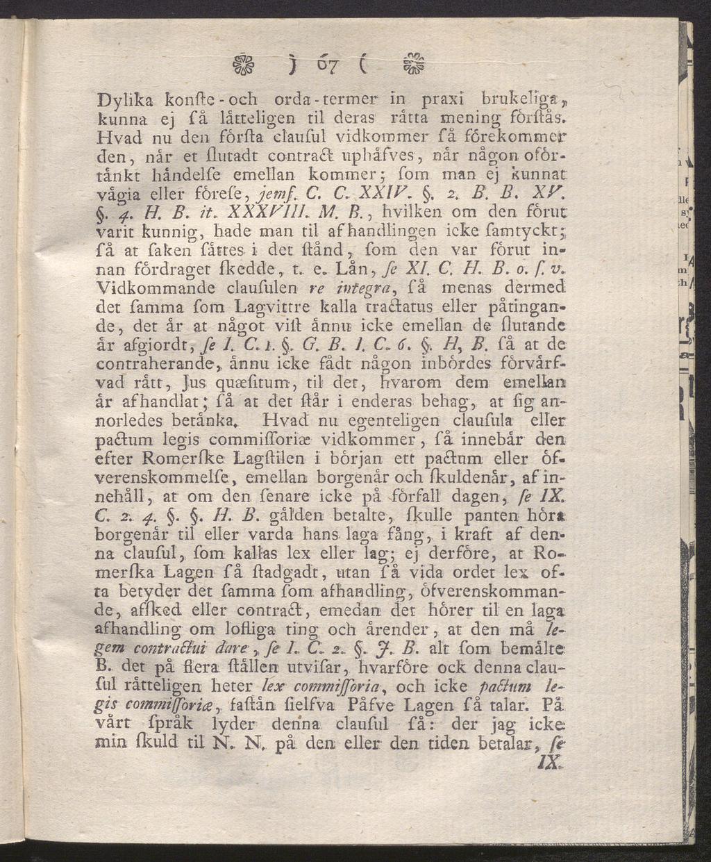 1 ) 07 c @ Dylika konfte - och orda-termer in praxi brukeliga kunna ej få låtteligen til deras råtta mening förftås.