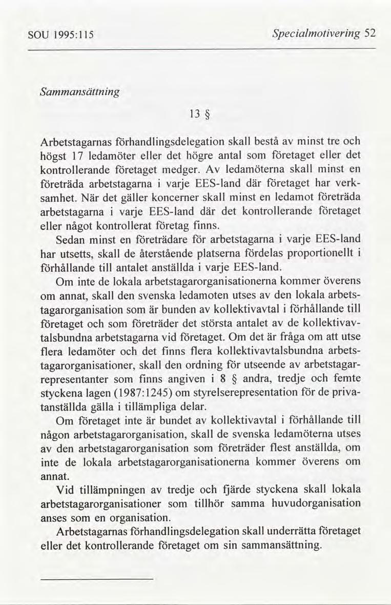 SOU 1995:1 15 Specalmotverng 52 Sammansättnng 13 samhet.